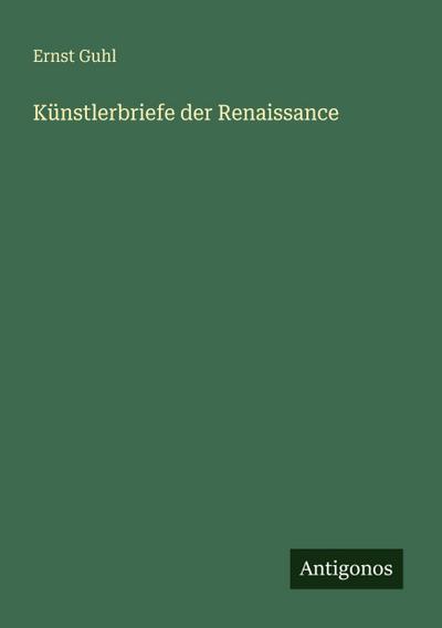 Künstlerbriefe der Renaissance