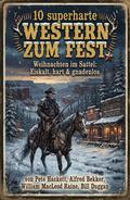 10 superharte Western zum Fest