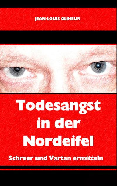 Todesangst in der Nordeifel