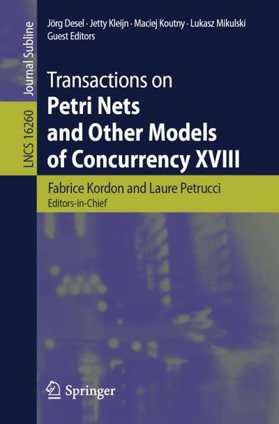 Transactions on Petri Nets and Other Models of Concurrency XVIII