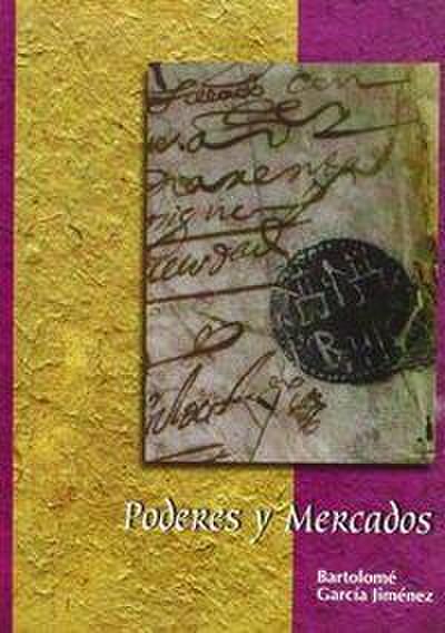 Poderes y mercados : exacción de ventas en Rute en el siglo XVIII