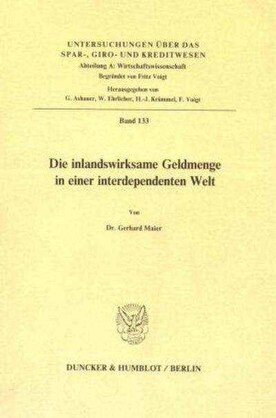 Die inlandswirksame Geldmenge in einer interdependenten Welt.