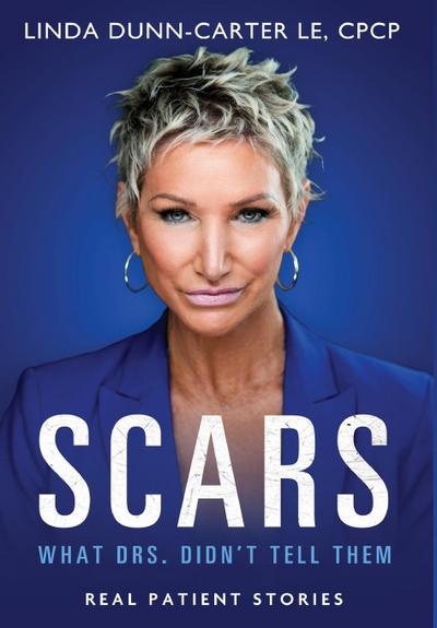 Scars - What Drs. Didn’t Tell Them