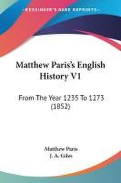 Matthew Paris’s English History V1