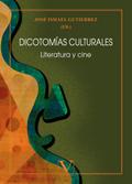 Dicotomías culturales. Literatura y cine