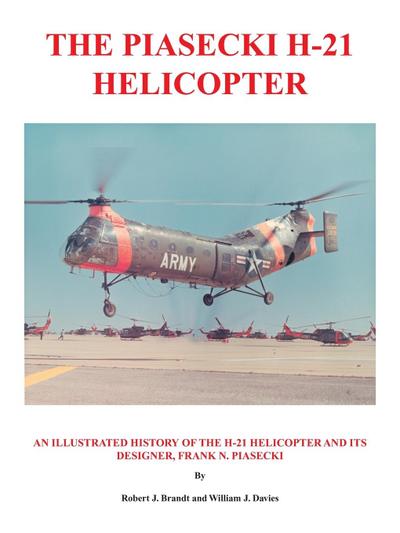 The Piasecki H-21 Helicopter