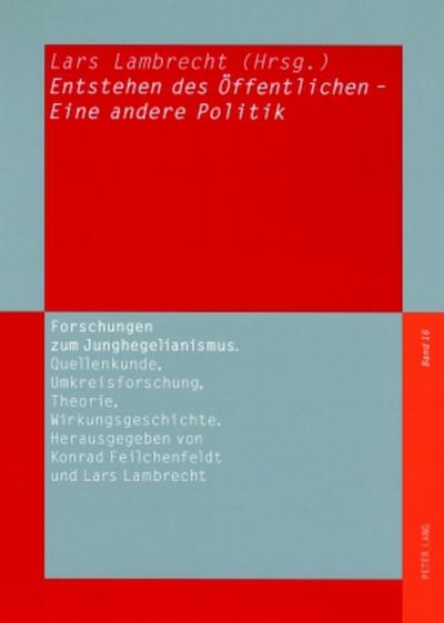 Entstehen des Öffentlichen - Eine andere Politik