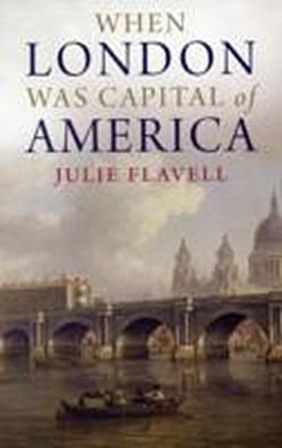 When London Was Capital of America