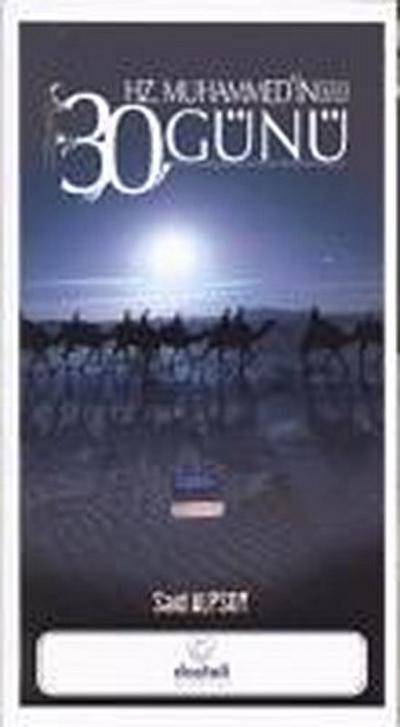 Hz. Muhammedin 30 Günü