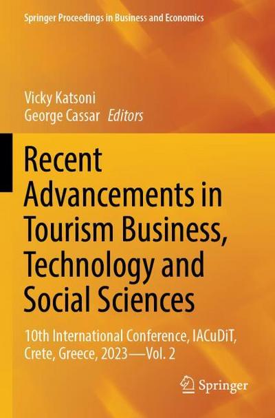 Recent Advancements in Tourism Business, Technology and Social Sciences