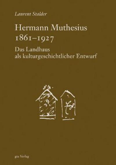 Hermann Muthesius 1861-1927