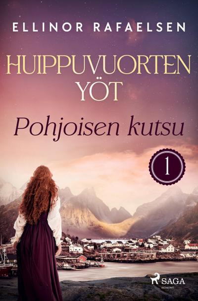 Pohjoisen kutsu - Huippuvuorten yöt 1