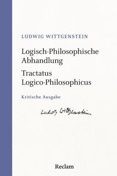 Logisch-Philosophische Abhandlung. Tractatus Logico-Philosophicus