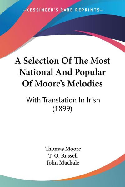 A Selection Of The Most National And Popular Of Moore’s Melodies
