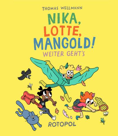 Nika, Lotte, Mangold!