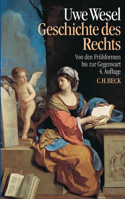 Geschichte des Rechts: Von den Frühformen bis zur Gegenwart