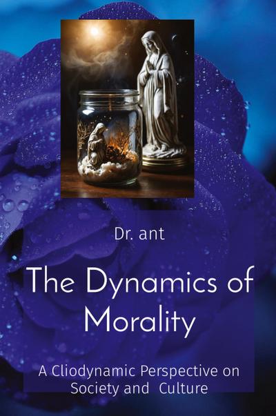 The Dynamics of Morality