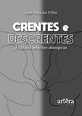 Crentes e Descrentes: À Luz das Relações Dialógicas