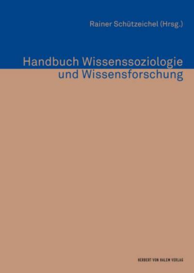 Handbuch Wissenssoziologie und Wissensforschung