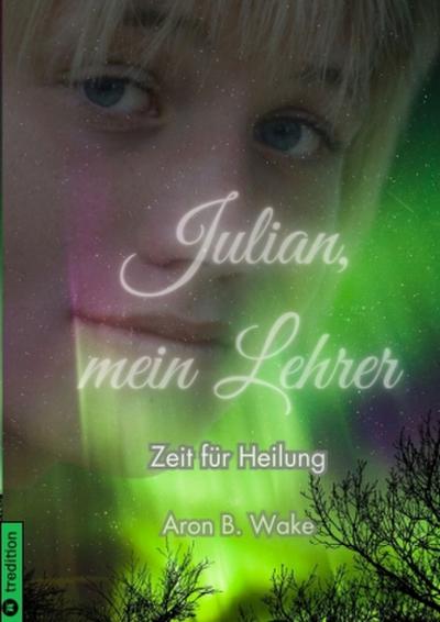 Julian, mein Lehrer