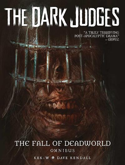 The Dark Judges: The Fall of Deadworld Omnibus