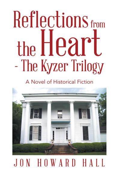 Reflections from the Heart - The Kyzer Trilogy
