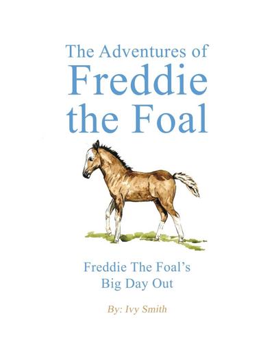 The Adventures of Freddie the Foal