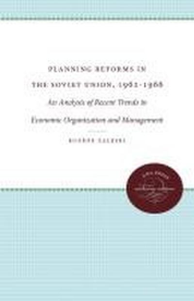 Planning Reforms in the Soviet Union, 1962-1966