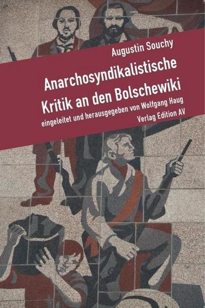 Anarchosyndikalistische Kritik an den Bolschewiki