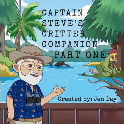Captain Steve’s Critter Companion - Part One