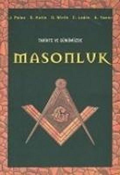 Tarihte ve Günümüzde Masonluk