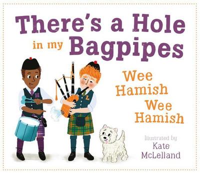 There’s a Hole in My Bagpipes, Wee Hamish, Wee Hamish