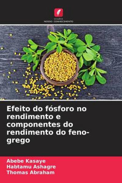 Efeito do fósforo no rendimento e componentes do rendimento do feno-grego