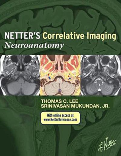 Netter’s Correlative Imaging: Neuroanatomy