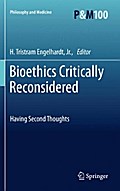 Bioethics Critically Reconsidered