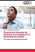 El perfil del director de primaria y su efecto en 