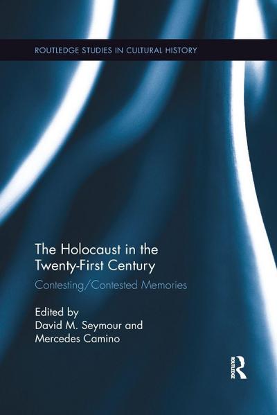 The Holocaust in the Twenty-First Century