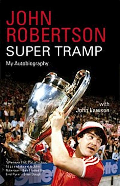 John Robertson: Super Tramp