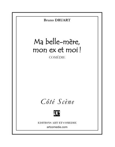 Ma belle-mère, mon ex et moi !