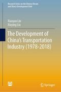 The Development of China’s Transportation Industry (1978-2018)