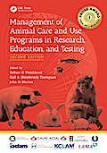 Management of Animal Care and Use Programs in Research, Education, and Testing