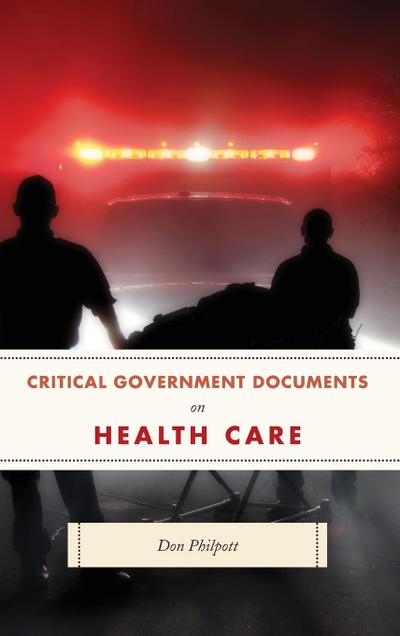 Critical Government Documents on Health Care