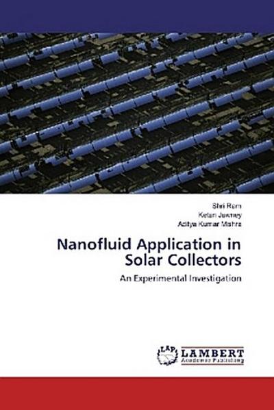 Nanofluid Application in Solar Collectors