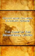 Grace Isabel Colbron & Augusta Groner - The Case Of The Reigstered Letter