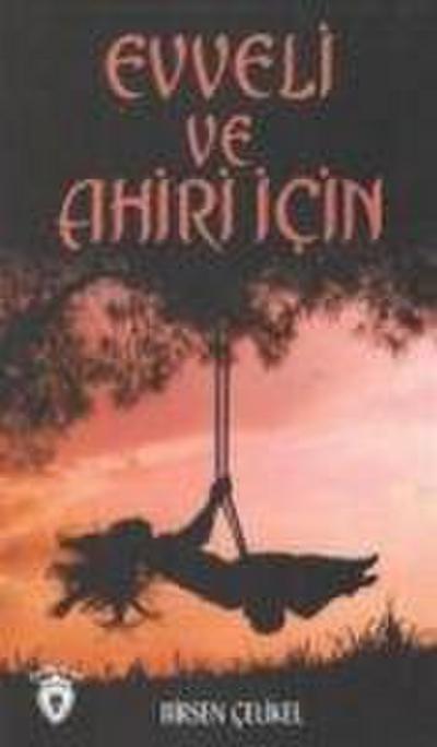 Evveli ve Ahiri icin