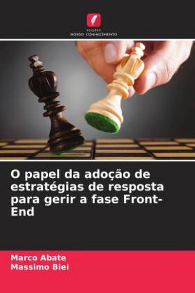 O papel da adoção de estratégias de resposta para gerir a fase Front-End