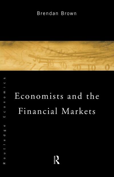 Economists and the Financial Markets