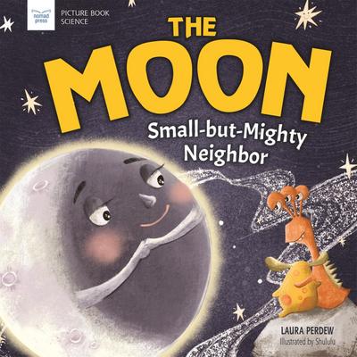 Moon: Small-but-Mighty Neighbor