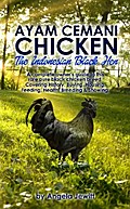 Ayam Cemani Chicken - The Indonesian Black Hen. A complete owner’s guide to this rare pure black chicken breed. Covering History, Buying, Housing, Feeding, Health, Breeding & Showing.