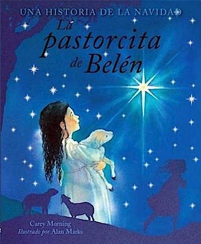 La Pastorcita de Belen (the Shepherd Girl of Bethlehem)
